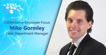 CobbleStone Software interviews Mike Gormley, Sales Department Manager, to explore his role and the purpose of CobbleStone's webinars and other events.