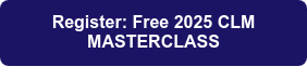 Register: Free 2025 CLM MASTERCLASS